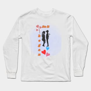 Love history! So it began! Long Sleeve T-Shirt